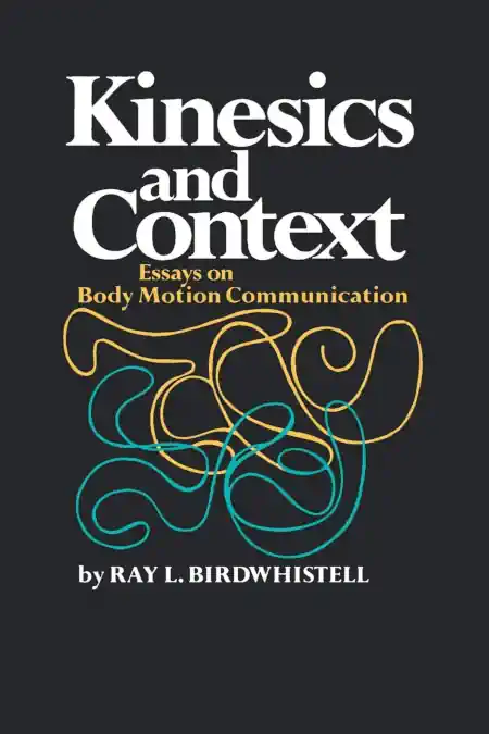 Ray L. Birdwhistell, autor de Kinesics and Context, em fotografia histórica em preto e branco.