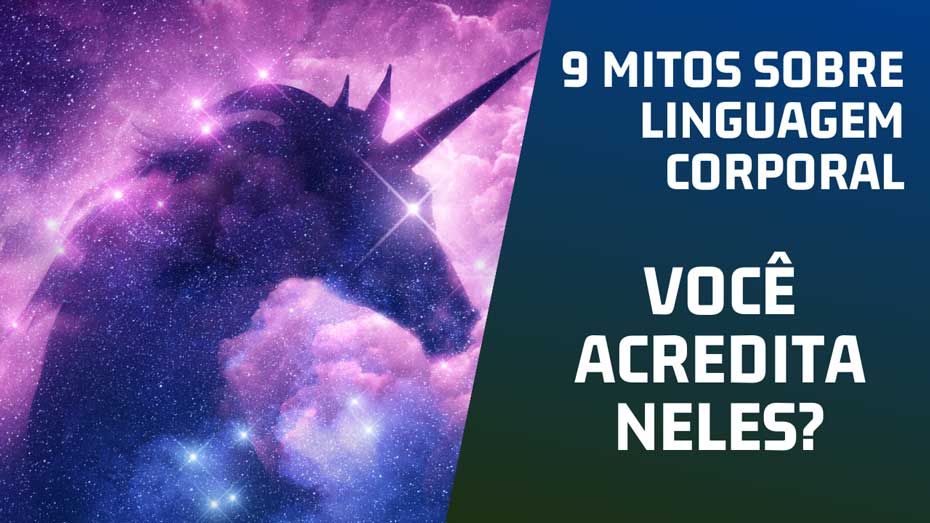 nove mitos-linguagem-corporal-ibralc