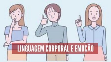 Linguagem corporal e emoções