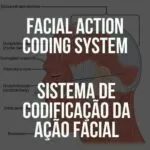 facs-facial-action-coding-system-sistema-de-codificacao-acao-facial