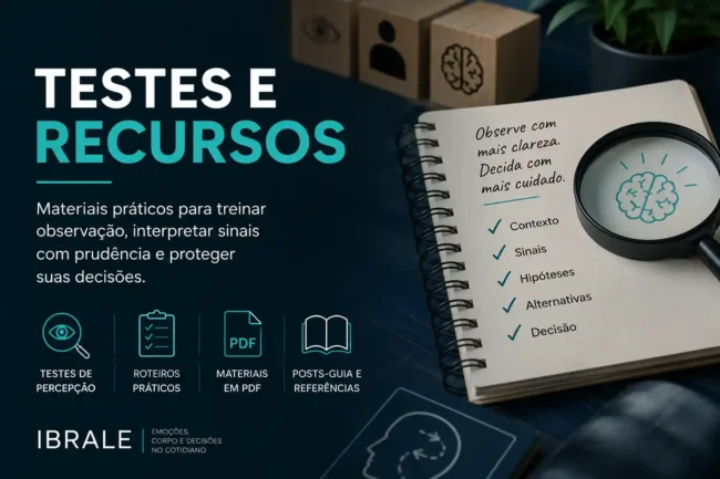 Testes e recursos para observar melhor