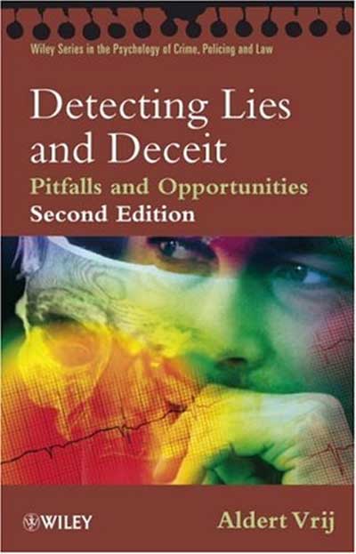 aldert-vrij-Detecting Lies and Deceit. Pitfalls and Opportunities