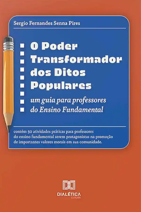 Capa do livro O Poder Transformador dos Ditos Populares, de Sergio Senna, sobre sabedoria popular, crenças cotidianas e educação emocional.